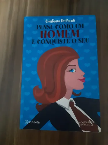 Pense como um homem e conquiste o seu