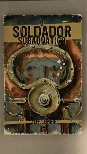 hq jeff lemire - o soldador subaquático