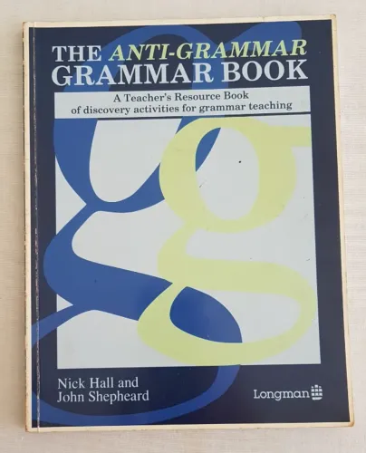 The Anti-grammar Grammar Book 