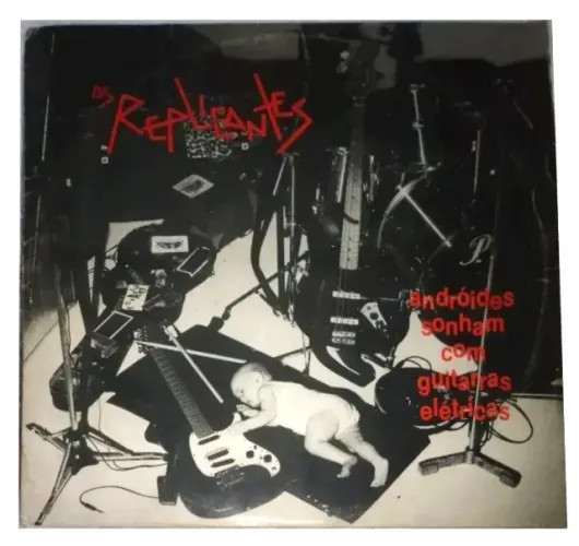 LP REPLICANTES- ANDRÓIDES SONHAM com GUITARRAS ELÉTRICAS 1990 br com Encarte - Exc Estado