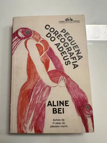 Livro: a pequena coreografia do adeus 