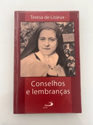 Conselhos e lembranças - Teresa de Lisieux