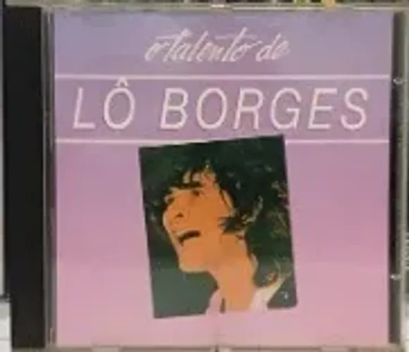 CD-Lô Borges - O talento - Em perfeito estado de conservação