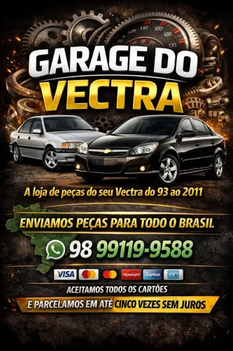 PEÇAS DE VECTRA DO 93 A 2011