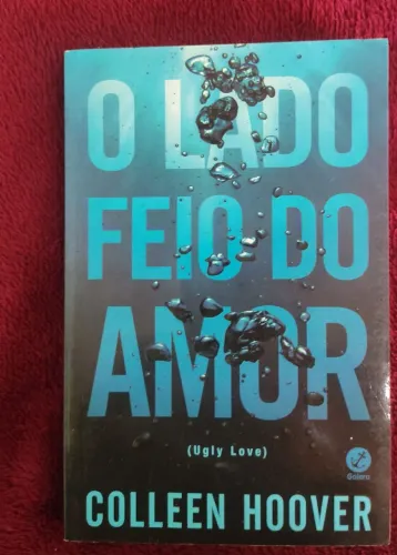 O Lado Feio do Amor - Colleen Hoover