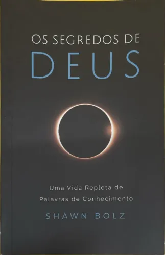 Livro Os Segredos de Deus - Shawn Bolz - usado