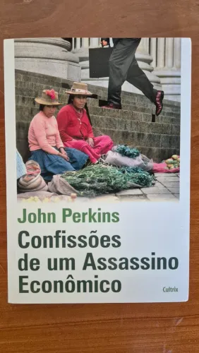 Livro Confissões de um Assassino Econômico