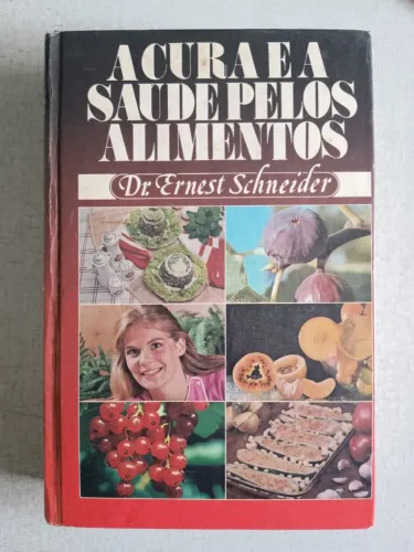 LIVRO "CURA E SAÚDE PELOS ALIMENTOS"