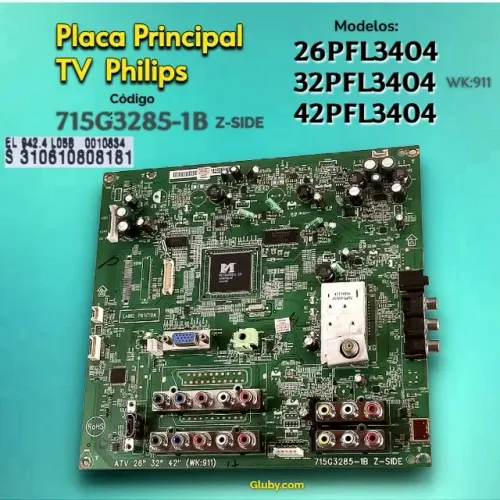 PLACA PRINCIPAL TV PHILIPS MODELOS 26/32/4PFL340 /78 CÓDIGO 715G3285-1B VERSÃO: EL 942.4 L