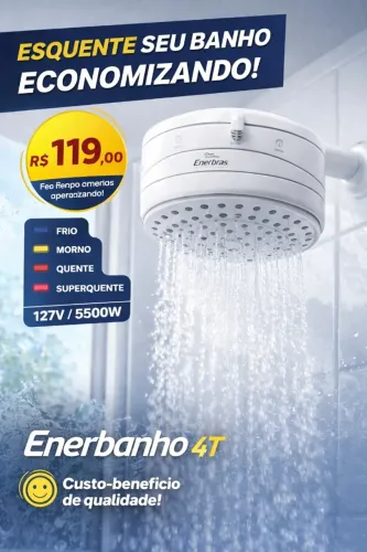 Enerbanho 4T "esquente seu banho"