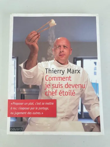 Livro - Thierry Marx - Chef Francês- Comment Je Suis Devenu Chef Étoilé