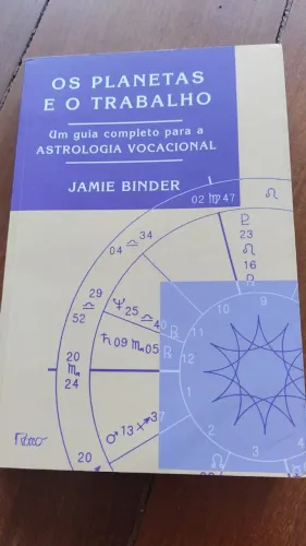 Astrologia-Livro Os Planetas e o Trabalho (um guia completo para a Astrologia Vocacional)