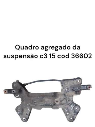 Quadro agregado suspensão C3 15 cod 36602