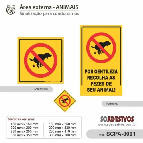 PLACA RECOLHA AS FEZES, PROIBIDO FAZER XIXI, POR FAVOR RECOLHA AS AS FEZES DE SEU CAO