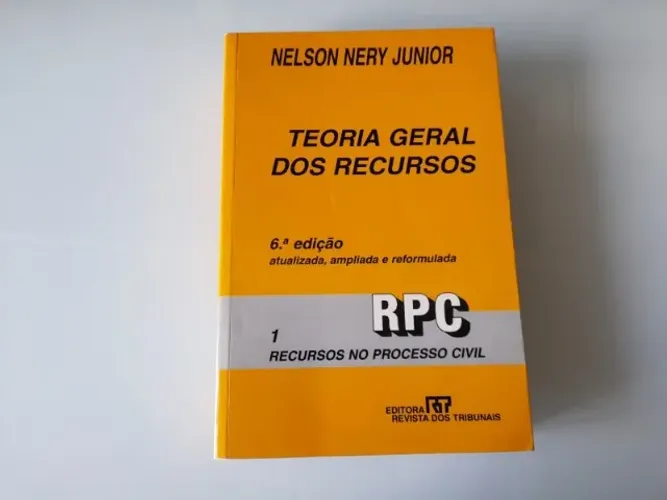 Livro: Teoria Geral Dos Recursos por Nelson Nery Junior
