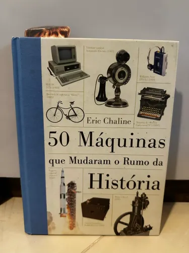 Livro - 50 máquinas que mudaram o rumo da história