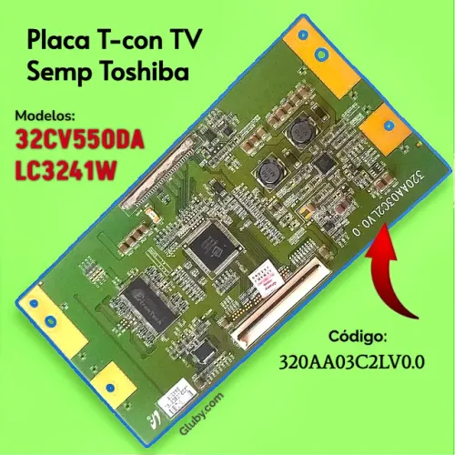 PLACA PRINCIPAL TV SEMP TOSHIBA MODELOS 32CV550DA LC3241W CÓDIGO: 320AA03C2LV0.0