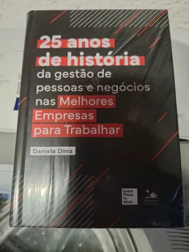 25 anos de história da gestão de pessoas e negócios nas Melhores Empresas para Trabalhar