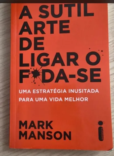 A sutil arte de ligar o foda se