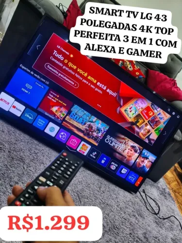 SMART TV 4K LG 43 POLEGADAS TOP PERFEITA 3 EM 1 COM ALEXA E GAMER. R$1.299.
