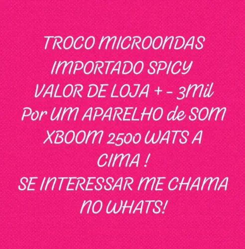 Troco Microondas Importado + - 3 Mil por Som XBOOM ! Vale a Pena Conferir!