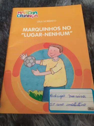 Livro Marquinhos no "Lugar-Nenhum"