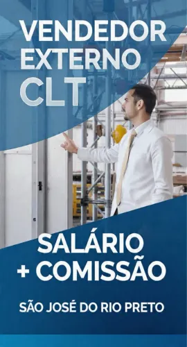 VENDEDOR EXTERNO CLT | SERRALHERIA | SALÁRIO + COMISSÃO | RIO PRETO