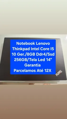 Notebook Lenovo Thinkpad Intel Core I5/10 Geração, 8GB Ddr4, Ssd 256GB - Garantia.