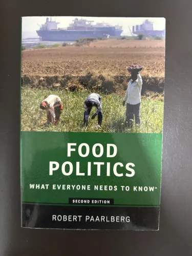 Food Politics What everyone needs to know Robert Paarlberg