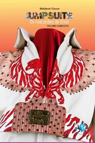 Livro Jumpsuits: Os Macacões de Elvis Volume Completo (Lacrado)