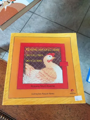 Livro O Ovo Amarelinho da Galinha do Vizinho