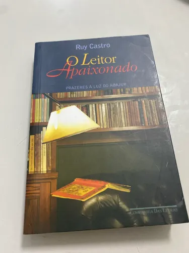Livro O Leitor Apaixonado - Ruy Castro (Editora Companhia das Letras)