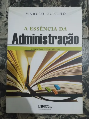 A Essência da Administração
