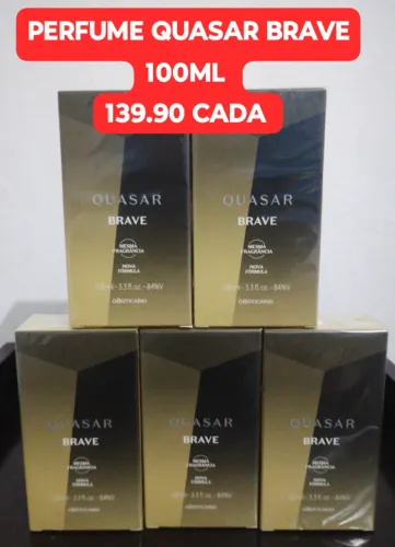 PERFUME QUASAR BRAVE O BOTICARIO 100ML R$ 139,90 CADA . 