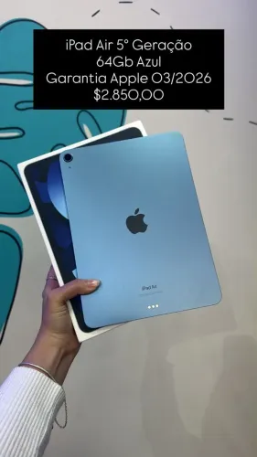 iPad Air 5º Geração / 64GB / Azul / Garantia Apple 03/2026 /R$ 2.850,00 / loja fisica