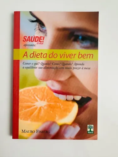 Livro A dieta do viver bem - Autor: Mauro Fisberg
