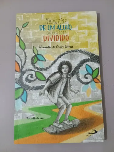 Memórias de um aluno totalmente dividido