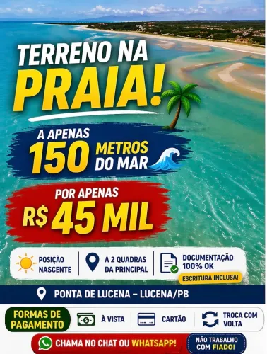 Terreno na Praia por R$ 45 Mil - 150m do Mar em Ponta de Lucena!