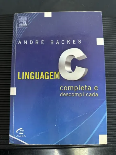 Linguagem C Completa e Descomplicado André Backes  