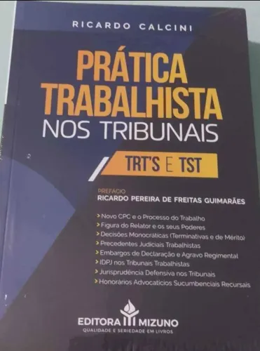 Livro: Prática Trabalhista nos Tribunais TRT's e TST (Ricardo Calcini)
