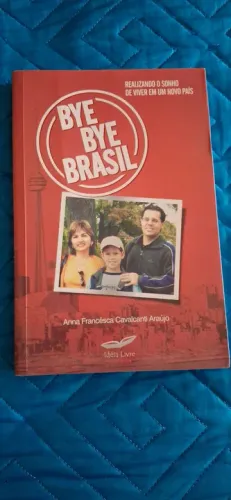 Bye Bye Brasil - Livro de Anna Francesca Cavalcanti Araújo
