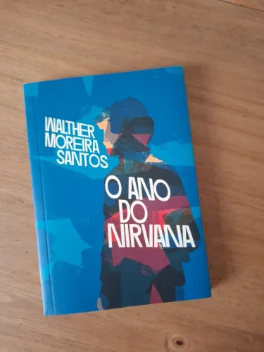 Livro: O Ano do Nirvana (Walther Moreira Santos) - edição TAG livros