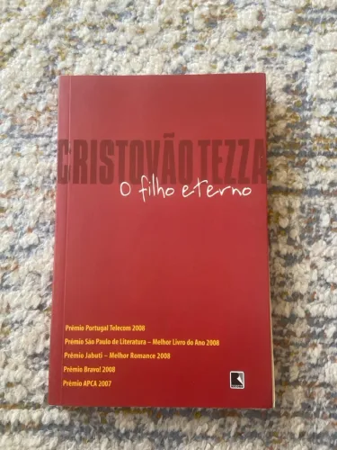 O Filho Eterno - Cristovão Tezza