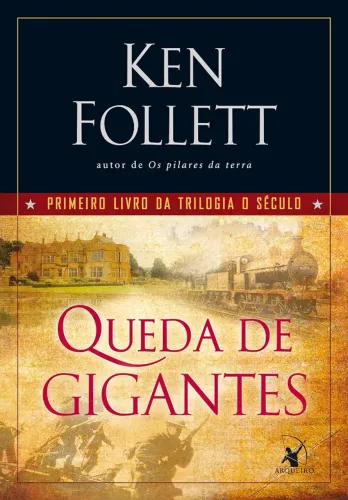 Livro Queda de gigantes (Trilogia O Século - Livro 1) Capa comum - autor Ken Follett