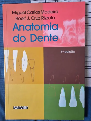 Livro Odontologia Anatomia do Dente Miguel Madeira