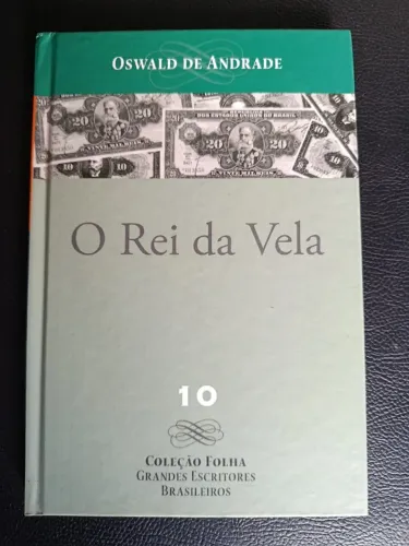 Livro Oswald de Andrade: O rei da vela - Coleção Folha Grandes Escritores Brasileiros 