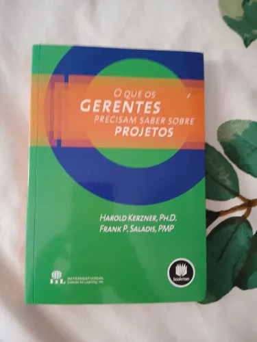Livro O que os gerentes precisam saber sobre projetos.