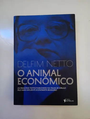 Livro: O Animal Econômico - Delfim Netto