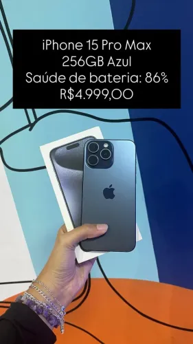 iPhone 15 Pro Max / 256GB / Azul / Saúde de bateria 86% / R$ 4.999,00