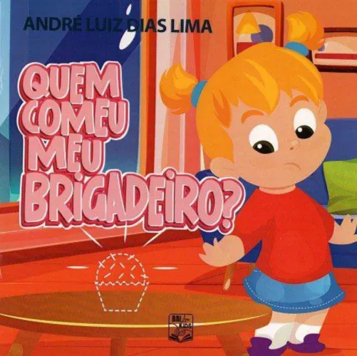 Livro Infantil "Quem comeu meu brigadeiro"